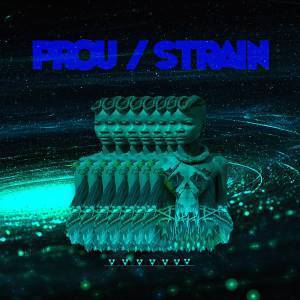 Prou – Strain