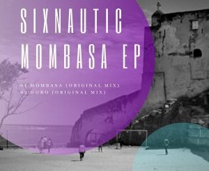 Sixnautic - Mombasa (Original Mix)