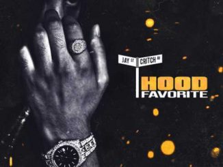 ALBUM: Jay Critch – Hood Favorite (Zip File)