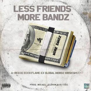 The Wrecking Crew – Less Friends More Bandz Ft. A-Reece, Ecco, Flame, Wordz, Ex Global, Krish & Ghoust