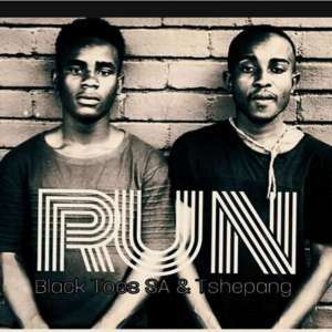 Black Toes SA – Run Ft. Tshepang