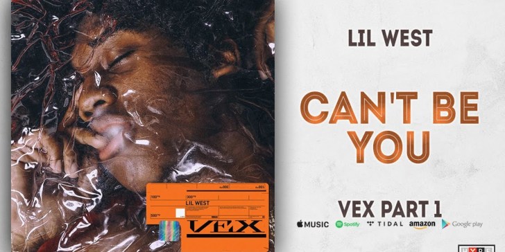 Lil West – Can’t Be You