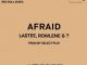 Lastee, Rowlene & ? - Afraid