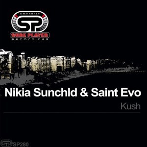 Nikia Sunchld & Saint Evo - Kush (Original Mix)