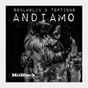 EP: Soulholic & 7Options – Andiamo (Zip file)