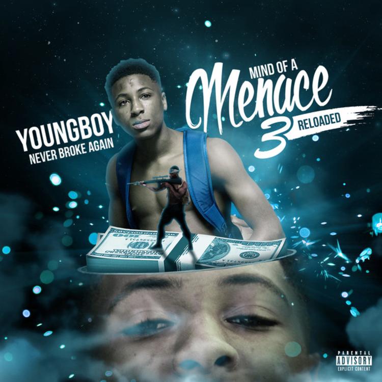 ALBUM: YoungBoy Never Broke Again - Mind of a Menace 3 Reloaded