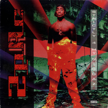 ALBUM: 2Pac - Strictly 4 My N.I.G.G.A.Z.