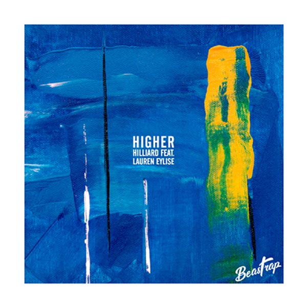 Hilliard Ft. Lauren Eylise – Higher