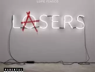 ALBUM: Lupe Fiasco - Lasers