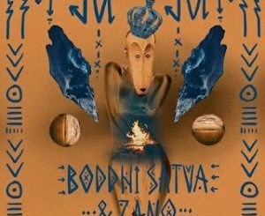 Boddhi Satva & Zano – Juju