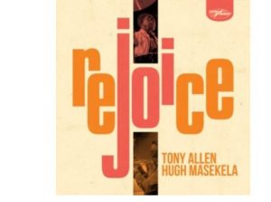 Tony Allen & Hugh Masekela – Jabulani (Rejoice, Here Comes Tony)