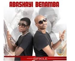 Abashayi Benamba – Sifikile