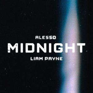 Alesso Ft. Liam Payne – Midnight