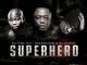 DJ Tira – SuperHero ft. NaakMusiQ & DJ Clock