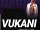 Vukani – Shelela ft. Kabza De Small