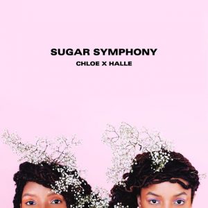 EP: Chloe x Halle - Sugar Symphony