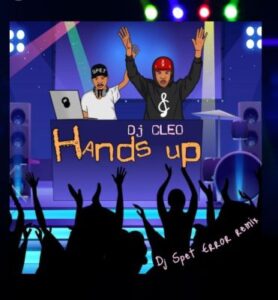 DJ Cleo – Hands Up (Dj Spet Error Remix)