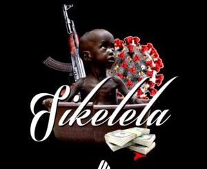 DJ Muzik SA – Sikelela Ft. Austin Bravo, GawdDingaz, DJ Funkyman & Vtrinity