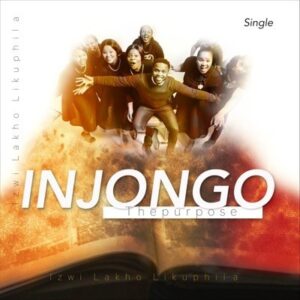 Injongo Thepurpose – Izwi Lakho Likuphila