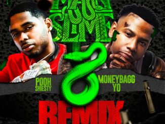 Pooh Shiesty – Slime (Remix) (feat. MoneyBagg Yo & Tay KeithMain)