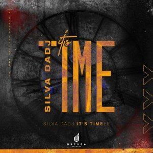 Silva DaDj – It’s Time