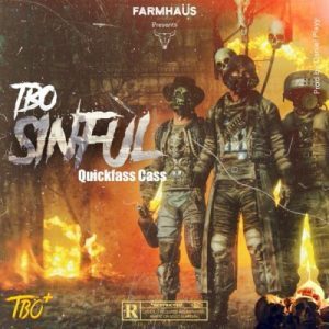 TBO ZA - Sinful Ft. Quickfass Cass