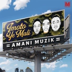 Amani Muzik – Imoto Ye’Mali