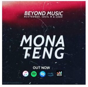 Beyond Music – Monateng Ft. Acutedose, Cecil M & Cesh