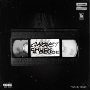 GHOUST – CHUCK AND DEUCE