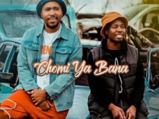 Kwiish SA – Chomi Ya Bana Ft. Galectik