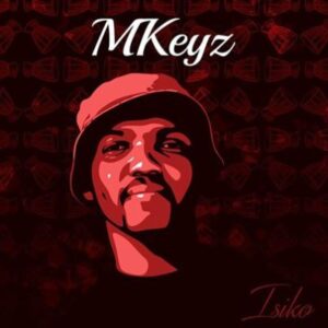 MKeyz - Ingoma Ft. De Mthuda