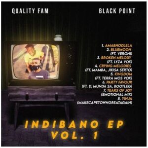 Quality Fam - Indibano Vol. 1 Ft. BlaqPoint