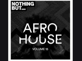 VA – Nothing But… Afro House, Vol. 15