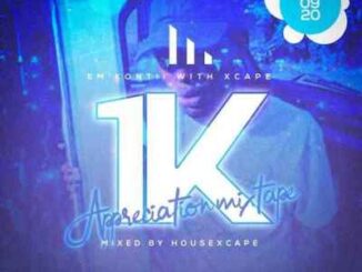 HouseXcape – 1K Appreciation Mix