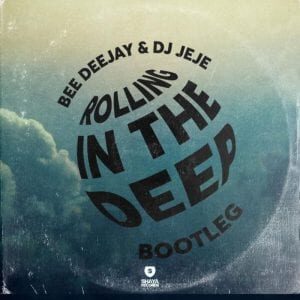 Bee Deejay – Rolling In The Deep (Bootleg) Ft. Jeje