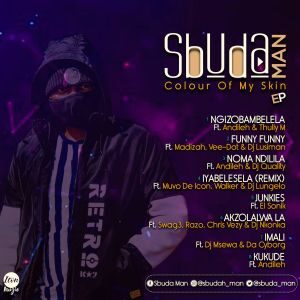 EP: Sbuda Man – Colour Of My Skin