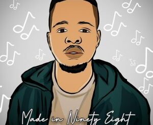 EP: Cyburmusiq – Made In Nintey Eight