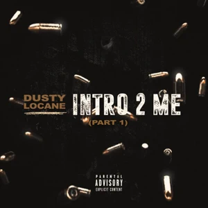 DUSTY LOCANE – INTRO 2 ME, PT. 1