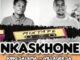 King Salama – NKASKHONE Ft. Villager SA