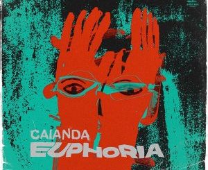 Caianda – Euphoria (Original Mix)