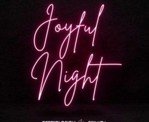 Deepxplosion – Joyful Night ft Siyanda