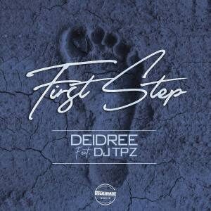 Deidree – First Step Ft. DJ TPZ [Teardrops Cover]