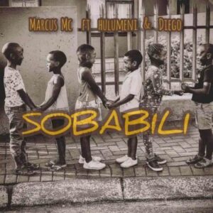 Hulumeni – Sobabili Ft. Diego & Marcus MC