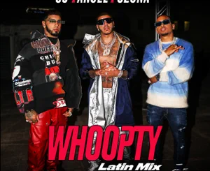 CJ – Whoopty (Latin Mix) [feat. Anuel AA and Ozuna]