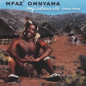 mfaz-omnyama-ngisebenzile-mama