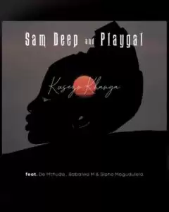 DOWNLOAD-Sam-Deep-Playgal-–-Kusezo-Khanya-Ft-De