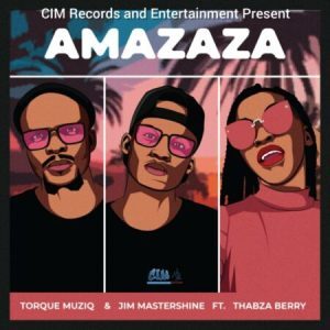 DOWNLOAD-TorQue-MuziQ-Dj-Jim-Mastershine-–-Amazaza-ft