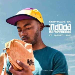 DOWNLOAD-Mgiftoz-SA-–-Indoda-AyPhelamandla-ft-Queue-The-MP