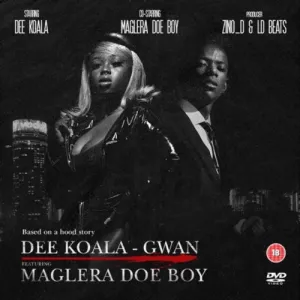 DOWNLOAD-Dee-Koala-–-Gwan-ft-Maglera-Doe-Boy-–.webp