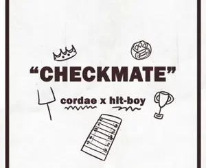 Checkmate-Single-Cordae-and-Hit-Boy